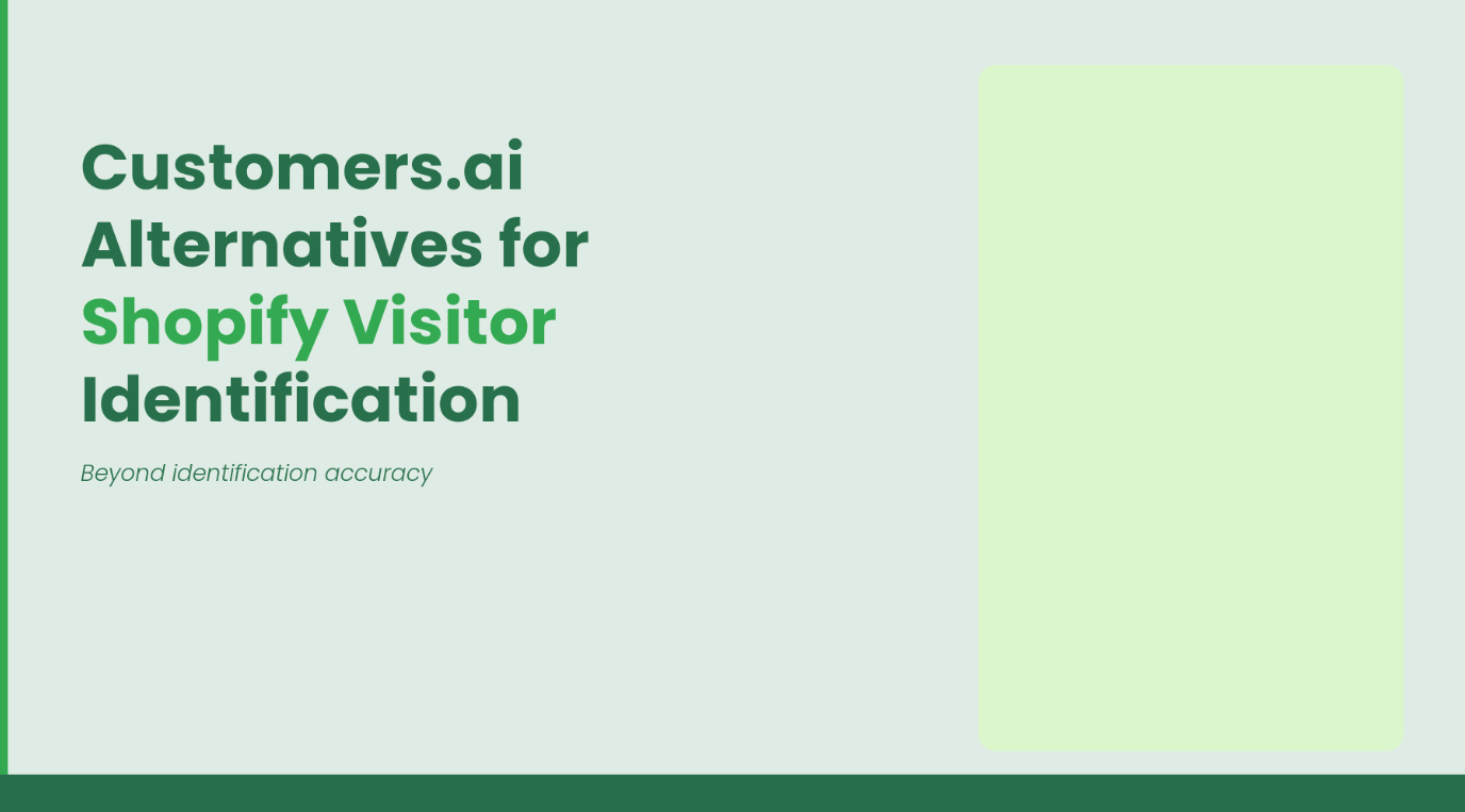 Customers.ai Alternatives for Shopify Visitor Identification